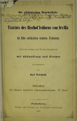 Die altdeutschen Bruchstücke des Tractats des Bischof Isidorus von Sevilla De fide catholica contra Judaeos